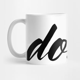 Don&#39;t (black design) Mug